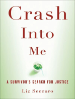 Crash Into Me: A Survivor's Search for Justice