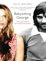 Babysitting George: The Last Days of a Soccer Icon