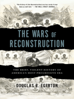 The Wars of Reconstruction: The Brief, Violent History of America's Most Progressive Era