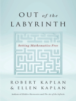 Out of the Labyrinth: Setting Mathematics Free