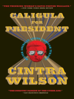 Caligula for President: Better American Living Through Tyranny