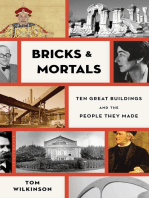 Bricks & Mortals: Ten Great Buildings and the People They Made