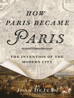 How Paris Became Paris: The Invention of the Modern City