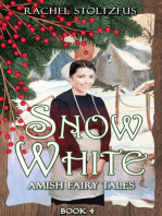 Amish Snow White: Amish Fairy Tales (A Lancaster County Christmas) series, #4