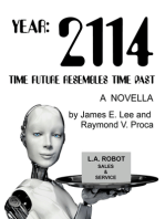 Year: 2114: Time Future Resembles Time Past
