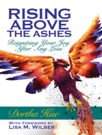 Rising Above the Ashes: Reigniting Your Joy After Any Loss