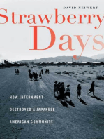 Strawberry Days: How Internment Destroyed a Japanese American Community