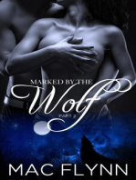 Marked By the Wolf: Part 2 (Werewolf Shifter Romance): Marked By the Wolf, #2