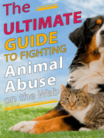 The Ultimate Guide to Fighting Animal Abuse on the Web