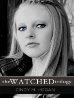 The Watched Trilogy