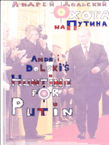 Hunting for Putin (Охота на Путина)
