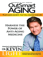 OutSmart Aging: 9 Anti-Agents Secrets That Will Change Your Life