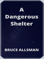 A Dangerous Shelter