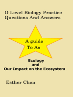 O Level Biology Practice Questions And Answers: Ecology And Our Impact On The Ecosystem