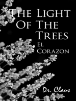 The Light Of The Trees El Corazon