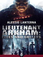 Lieutenant Arkham: Elves and Bullets
