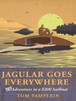 Jagular Goes Everywhere: (mis)Adventures in a $300 Sailboat (illustrated version)
