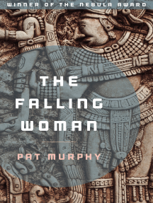 The Falling Woman by Pat Murphy - Ebook | Scribd