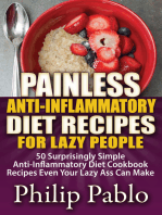 Painless Anti Inflammatory Diet Recipes For Lazy People: Surprisingly Simple Anti Inflammatory Diet Recipes Even Your Lazy Ass Can Cook