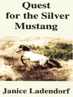 Quest for the Silver Mustang