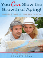 You Can Slow The Growth of Aging!