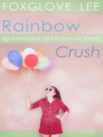 Rainbow Crush: Light-Hearted LGBT Fiction for Teens
