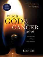 When God & Cancer Meet: True Stories of Hope and Healing