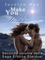 Make You See Stars (Secondo Volume Della Saga Erotica Stardust)