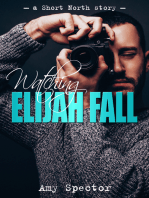 Watching Elijah Fall