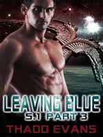 Leaving Blue 5.1 Part 3