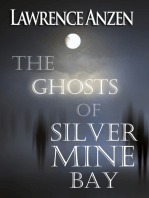 The Ghosts of Silver Mine Bay