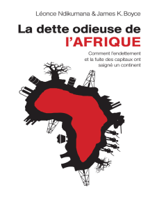 La dette odieuse de l'Afrique: Comment l'endettement et la fuite des capitaux ont saigné un continent