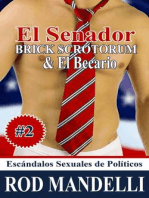 El Senador Brick Scrotorum & El Becario
