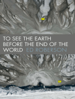 To See the Earth Before the End of the World