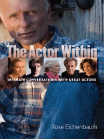 The Actor Within: Intimate Conversations with Great Actors