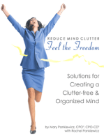 Reduce Mind Clutter: Feel the Freedom