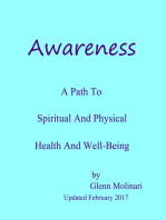 Awareness: A Path To Spiritual And Physical Health And Well-Being