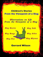 Children’s Stories from the Viewpoint of a Slug