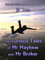 The Curious Tales of Mr Mayhew and Mr Broker