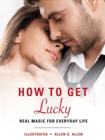 How to Get Lucky: Real Magic for Everyday Life