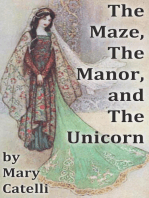 The Maze, the Manor, and the Unicorn