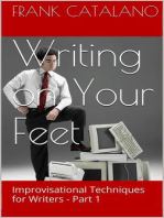 Writing on Your Feet: Improvisational Techniques for Writers