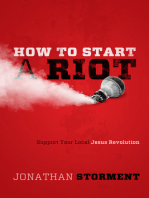 How to Start a Riot