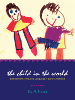 The Child in the World: Embodiment, Time, and Language in Early Childhood