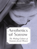 Aesthetics of Sorrow: The Wailing Culture of Yemenite Jewish Women