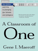 A Classroom of One: How Online Learning Is Changing our Schools and Colleges