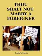 Thou Shalt Not Marry A Foreigner