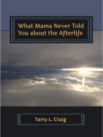 What Mama Never Told You About the Afterlife, Conversations on Faith, Salvation, and Universalism