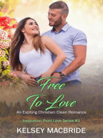 Free to Love: An Exciting Christian Clean Romance: Inspiration Point Series, #1