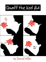 Quaff the Kool Aid